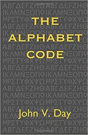 Two people on opposite ends of the country may have the same phone number, but with different area codes denoting their geographical locatio. The Alphabet Code The Origins Of Our Alphabet And Numbers Day John V Amazon De Bucher