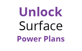 How to unlock the microsoft surface . Unlock Extra Power Plans On Microsoft Surface Devices Tony Perez