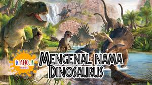 Nov 07, 2015 · 20. Mengenal Nama Nama Dinosaurus Youtube