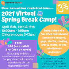 Spring break camp is an opportunity for soccer training throughout the week. New Camp Dates Virtual Spring Break Camp For Kids Three Days April 13 15 2021 Vishnu Mandir