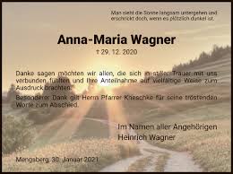 Zuvor führte sie 5 jahre gemeinsam mit ihrer geschäftspartnerin die agentur magnet. Traueranzeigen Von Anna Maria Wagner Trauer Hna De