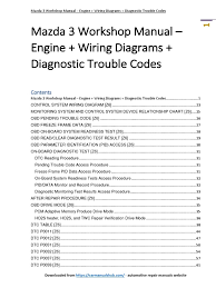 Refer to the schematic here: Mazda 3 Workshop Manual Engine Wiring Diagrams Diagnostic Trouble Codes Belt Mechanical Components