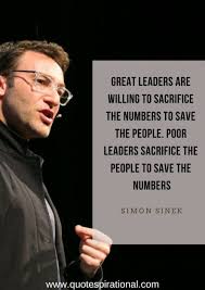 Simon Sinek Quotes On Leadership With Images Quotespirational Simon Sinek Quotes Simon Sinek Leadership