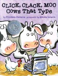 Click Clack Moo Cows That Type By Doreen Cronin Illustrated By Betsy Lewin Find It Under E Persuasive Writing Best Children Books Children S Picture Books