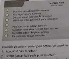 Jiwa jiwa yang gugur tidak tahukah kau jumlah roh yang terpisah dengan jasad? 1 Puisi Menjadi Koki Terdiri Dari Berapa Bait 2 Berapa Jumlah Baris Pada Puisi Tersebut Bantu Brainly Co Id