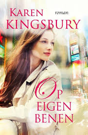 Op Eigen Benen 1 Karen Kingsbury 9789029724173 Boeken Boeken Roman Karen