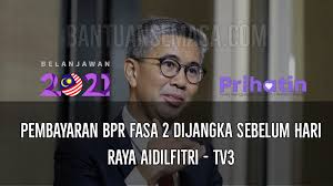 Hari raya aidilfitri merupakan kemuncak kepada ibadat puasa di bulan ramadhan. Pembayaran Bpr Fasa 2 Dilaksanakan Sebelum Aidilfitri Bantuan