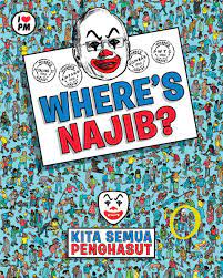 In 2004, he designed a poster for a demonstration. Fahmi Reza On Twitter Wheresnajib There S A Large Clown Poster Pasted On A Wall In Kl Who S Gonna Find It First Kitasemuapenghasut Https T Co 4vxficwytl