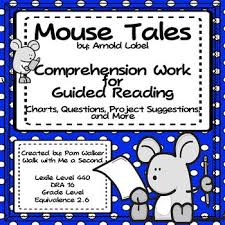 Arnold Lobel S Early Fluency Leveled Book Mouse Tales With Comprehension Questions For Each Chapter Charting L Comprehension Book Companion Have Fun Teaching