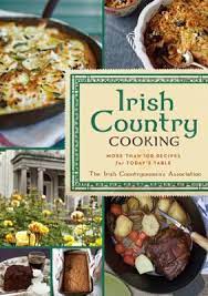 Irish Country Cooking More Than 100 Recipes For Today S Table By The Irish Countrywomen S Associati Irish Recipes Authentic Irish Recipes Country Cooking