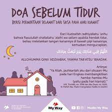 Doa Sebelum Tidur Berisi Permintaan Selamat Dari Siksa Pada Hari Kiamat Islamic Quotes