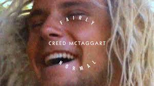 Fairly Normal: Creed McTaggart