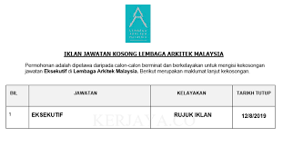 Adakah anda mahu berkhidmat di sektor awam? Jawatan Kosong Terkini Lembaga Arkitek Malaysia Eksekutif Kerja Kosong Kerajaan Swasta