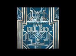 Over strings and percussion, del rey plaintively sings about a life of luxury and her. A Collection Of Oneshots And Twoshots In Past Present And Future Settings About The Science Babies Great Gatsby Soundtrack Lana Del Rey Young And Beautiful