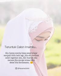 Assalamualaikum Teruntuk Calon Imam Ku Bimbinglah Aku Dan Genggamlah Erat Tanganku Untuk Menuju Jannah Nya Motivasi Kata Kata Indah Kutipan Pernikahan