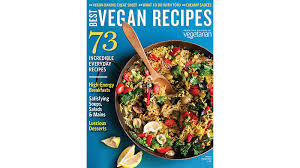 Find your favorite and dig in. Best Vegan Recipes By Vegetarian Times Healthy U