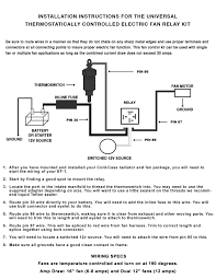 This may not be the trickest wiring job but i looked i've had my ground on the head for 2 months now and not a single problem. Electric Fan Relay Wiring Kit Cold Case Radiators Cold Case Aluminum Performance Radiators