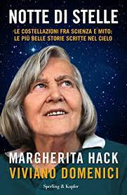 Contact margherita hack on messenger. Notte Di Stelle Le Costellazioni Tra Scienza E Mito Le Piu Belle Storie Scritte Nel Cielo Saggi Italian Edition Ebook Domenici Viviano Hack Margherita Amazon De Kindle Shop