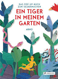 Heute hab ich ein cooles diy für euch! Isbn 9783791371856 Ein Tiger In Meinem Garten Das Pop Up Buch Zum Selbermachen Neu Gebraucht Kaufen