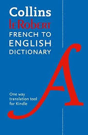 Free Read Collins Robert French To English Dictionary French Edition French Dictionary English Dictionaries Collins Dictionary