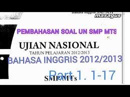 Check spelling or type a new query. Simulasi Unbk Smp 2019 L Pembahasan Soal Un Bahasa Inggris 2012 2013 Part 1 Youtube