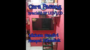 Diy membuat bracket tv led dari kayu | pasang gantungan penyangga tv 55 di dinding begini lah cara pasang bracket tv led di rumah. Cara Bikin Dan Pasang Bracket Breket Tv Bikinan Sendiri Agar Nempel Di Dinding Youtube