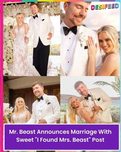 Mr. Beast Ties The Knot With His Longtime Girlfriend, Shares Beautiful Wedding Photos And Writes, "I Found Mrs. Beast" #MrBeast #MrsBeast #Wedding #JustMarried #Desifeed Popular YouTube Star Mr. Beast Has Reportedly Married