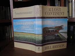 An irreverent homage to the '95 travel classic notes from a small island, wherein ben aitken retraces bill bryson's journey as precisely as. 9780060161583 The Lost Continent Travels In Small Town America Abebooks Bryson Bill 0060161582