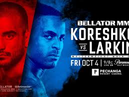 Bellator 229 results: 'Koreshkov vs Larkin' streaming play-by-play updates 