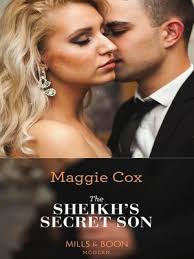 The Sheikh's Secret Son by Maggie Cox · OverDrive: Free ebooks, audiobooks  & movies from your library.