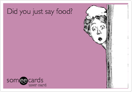 Mmmmm Food Ecards Funny Infertility Humor I Love To Laugh