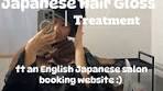 Japanese Hair Gloss Treatment Experience at Omotesando