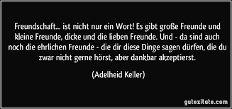 Freundschaft Ist Nicht Nur Ein Wort Es Gibt Große Freunde