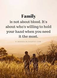 Check spelling or type a new query. Family Isnt Always Blood Quotes Quotes Words