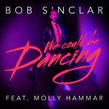 Nairobi x madcon x tima dee. We Could Be Dancing Song By Bob Sinclar Molly Hammar Spotify