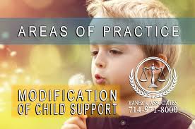 Child support modification in california. I Need Help Modifying A Child Support Order In Orange County California