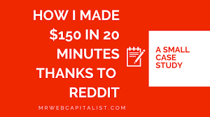 How I Made 150 In 20 Minutes On Reddit Today I M Going To Show You A Little Case Study On How Social Media Marketing Tools Marketing Jobs Marketing Tactics