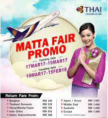 The matta fair travel period is from 26 march until 20 august 2017. Thai Airways Matta Fair March 2017 Promo