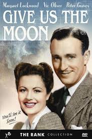 Give Us the Moon (1944) directed by Val Guest • Reviews, film + cast •  Letterboxd