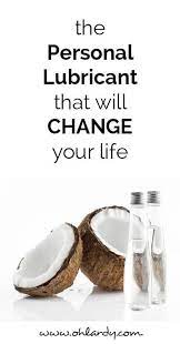 The Personal Lubricant That Will Change Your Life Oh Lardy Recipe Natural Lubricant Personal Lubricant Lubricant