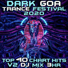 Various Goa Doc Dark Goa Trance Festival 2020 Top 40 Chart