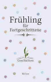 Kleine geschenke erhalten die freundschaft. Fruhling Fur Fortgeschrittene