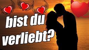 Doch seit anfang juli habe ich sie nicht mehr gesehen, und das werde. Liebes Test Bist Du Verliebt Youtube