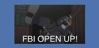 Maybe you would like to learn more about one of these? Fbi Open Up Meme Button For Pc Download And Run On Pc Or Mac