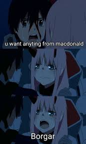 Borger Meme Zero Two Anime Funny Anime Memes Funny Comedy Memes