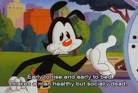 Early To Rise Early To Bed Makes A Man Healthy But Socially Dead Friendship Memes Funny Very Funny Memes Christmas Memes Funny