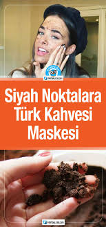 Siyah Noktalardan Kurtulmak Icin Turk Kahvesi Maskesi Siyah Noktalar Cilt Tedavileri Cilt Urunleri