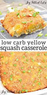 Yellow Squash Casserole Low Carb Keto Grain Free Gluten Free Thm S This Keto Yellow Squash Casserole Is Mouth Wate Yellow Squash Casserole Recipes Food