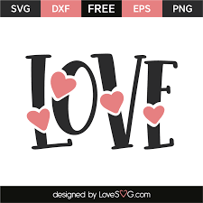 Love Lovesvg Com Valentines Svg Cricut Crafts Cricut Creations