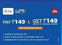 Google Pay Jio Offer Recharge Rs 149 Get Rs 149 Cashback Free Rs 149 Recharge For New G Pay Users How To Get Google Pay Jio Of App Login Recharge Cashback